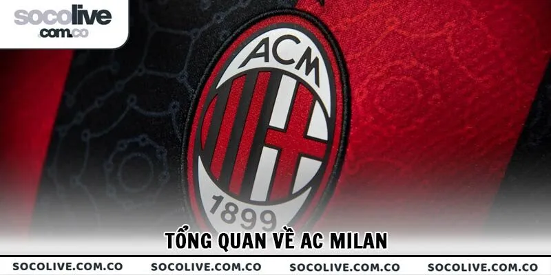 Tổng quan về AC Milan
